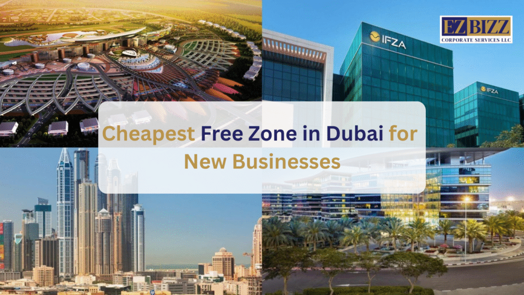 Cheapest Free Zone in Dubai