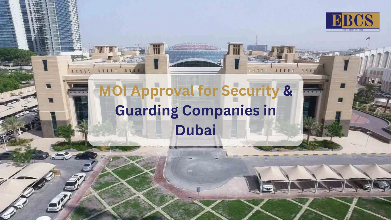 MOI Approval for Security & Guarding Companies in Dubai